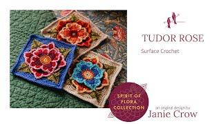 Tudor Rose - Surface Crochet