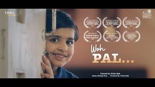 Woh Pal, Nominated For FILMFARE SHORT FILM AWARDS,  An award winning Short Film, Nilesh Naik,