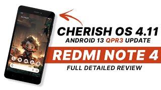 Cherish OS 4.11 For Redmi Note 4 | Android 13 QPR3 | Bugs & Features | Full Detailed Review