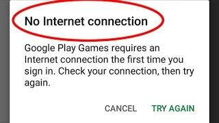 Fix Google Play Games requires an Internet connection the first time you sign in