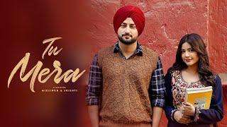 TU MERA (Official Video) MixSingh & Srishti | Vicky Sandhu | Latest Punjabi Songs 2024