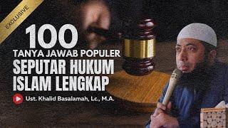 100 TANYA JAWAB POPULER USTADZ KHALID BASALAMAH SEPUTAR HUKUM ISLAM LENGKAP