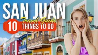 TOP 10 Things to do in San Juan, Puerto Rico 2023!