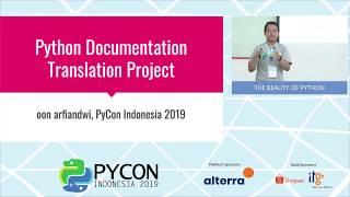 PyCon ID 2019 | Oon Arfiandwi - Contribute to Open Source by Translating Python Documentation