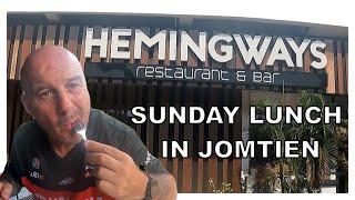 Come and join me for Sunday lunch in Hemingways, Jomtien