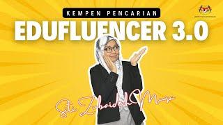 Resume Edufluencer 3.0 : Cikgu Siti Zubaidah Musa (SK Bandar Maharani)