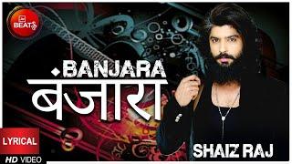 Shaiz Raj | Banjara | बंजारा | Lyrical Video | Victor Naz | BOL Beats Season 1