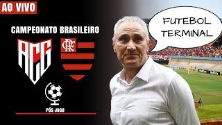 ATLÉTICO GO 1  X 2 FLAMENGO | JOGO PÉSSIMO MAS COM VITÓRIA