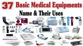 37 Basic Medical Equipments With Names And Their Uses