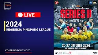 LIVE – BEREGU PUTRI –Indonesia Pingpong League Series II 2024 TRIMITRA VS PRAYA