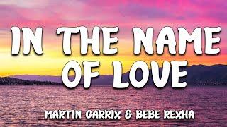 In The Name Of Love - Martin Garrix & Bebe Rexha (Lyrics) 