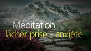 Méditation Guidée | S'élever | Lâcher-prise pour se libérer | Anxiété Dépression et Stress,