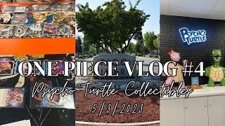 One Piece Vlog Episode #4 - Psycho Turtle Collectibles