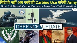 Defence Updates #1145 - DRDO JVPC Carbine Ready, Navy 3rd Aircraft Carrier, Army Dual-Task Formation