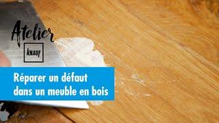 Comment réparer un défaut dans un meuble en bois ? - Atelier Knauf