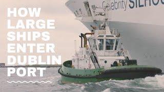 Tug Boats in Action - How Large Ships enter Dublin Port!