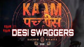 Kaam 25 | Divine | scared game | chorograph | Desi swaggers