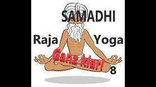 SAMADHI (HöchsteErleuchtung) - Endlich Klarheit! Crashkurs Raja Yoga - 8