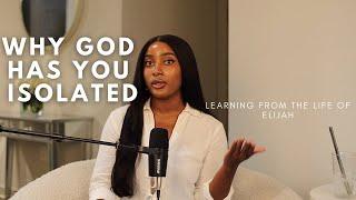 The reasons God has you isolated right now