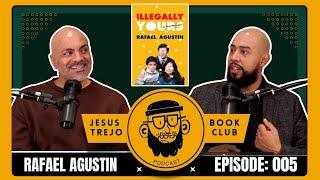 Jesus Trejo Book Club EP. 005 - Rafael Agustin