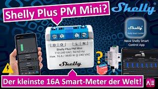 Der kleinste Stromzähler (Smart-Meter) der Welt, der Shelly Plus PM mini mit bis zu 16A Leistung!