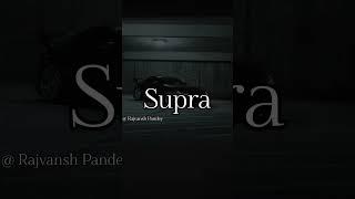 It's it's it's Supra #car #rajvansh #luxury car #youtube @Rajvansh Pandey