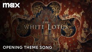 The White Lotus Season 3 | Opening Credits Theme Song | Max