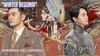 Winter begonia (鬓边不是海棠红) - Lu Hu [Drama opening] ||Sub Español