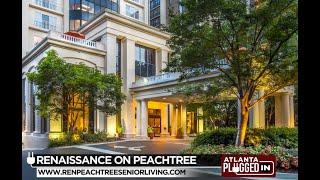 Renaissance on Peachtree - Atlanta's Senior Living Community