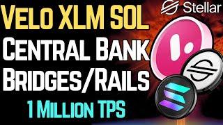 VELO: STELLAR & SOLANA for BANKS (XLM/SOL/XRP/AXL)