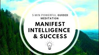 5-MIN Manifest Success & Intelligence: Pure Genius Guided Meditation (FAST Results)