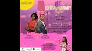 Be Extraordinary|EP:8|Passing the Baton|Hosted By: Joetta & Tyrone|Guest Talitha Diggs