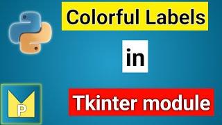 Create Colorful Labels in Tkinter Window | Python Magix