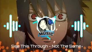 AMV MUSIC 2021: See This Through - Not The Same HQ/HD