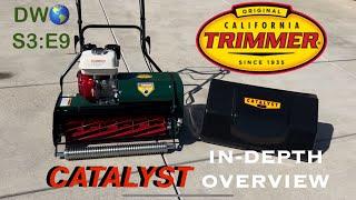 25 Inch California Trimmer Catalyst - In-Depth Overview DW S3:E9 #catalyst #reelmower