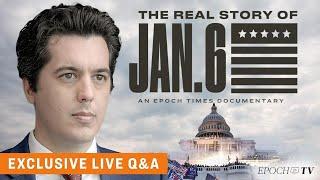 Revealing the Hidden Truth—Behind the ‘Real Story of Jan. 6’ & Exposing the 'Insurrection' Narrative