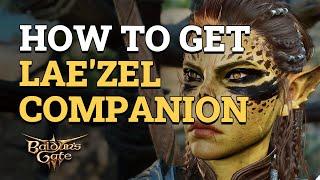 How to get Lae'zel Companion Baldur's Gate 3