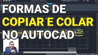 Formas de COPIAR e COLAR no AutoCAD