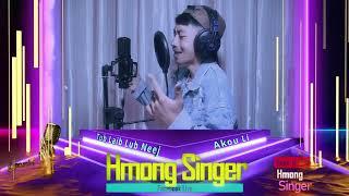 Hmong Singer Quarter-Finals - Akou - Tub Laib Lub Neej