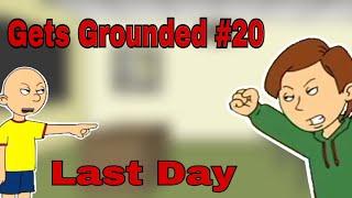Caillou Gets Grounded On The Last Day Of School