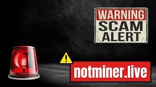 notminer.live | Scam Alert Watch Before Investing Your Crypto