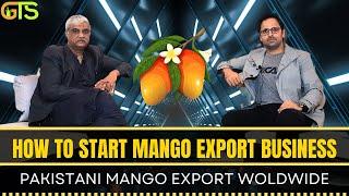 Export Mangoes Process | Mangoes Nutrient Information Sindhri Mango Export Other Conutries