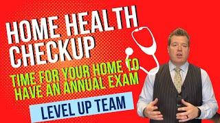 Level Up Real Estate Team Home Health Check up