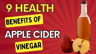 9 Health Benefits of Apple Cider Vinegar