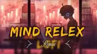 new latest song mind relix song slowed + reverb