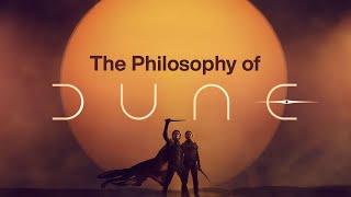 The Philosophy of Dune