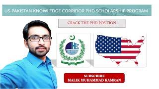 PhD Scholarships under US – Pak Knowledge Corridor : A complete information and procedure