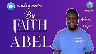 By Faith | ABEL | Garden State Church 02/16/25