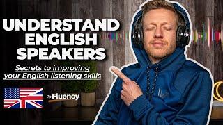 Secrets to ADVANCED English Listening Skills [5 Powerful Tips] - Finally Understand Native Speakers