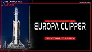 LIVE! NASA Europa Clipper SpaceX Falcon Heavy Countdown